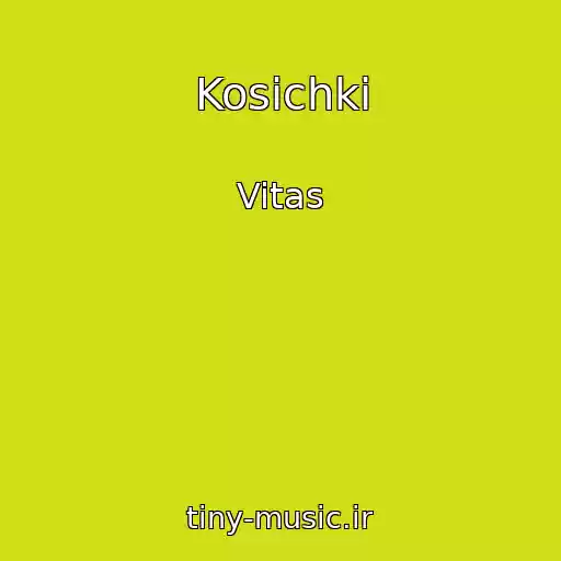 کاور آهنگ Kosichki از Vitas