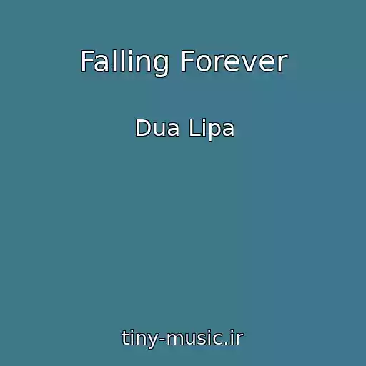 کاور آهنگ Falling Forever از Dua Lipa