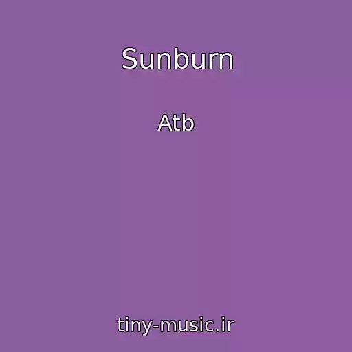 کاور آهنگ Sunburn از Atb
