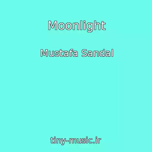 کاور آهنگ Moonlight از Mustafa Sandal
