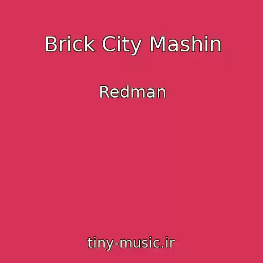 کاور آهنگ Brick City Mashin از Redman