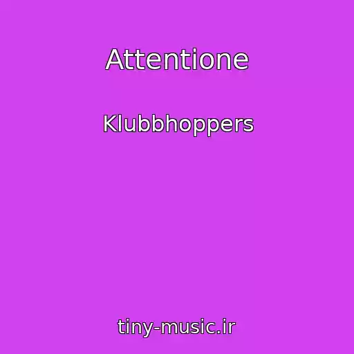 کاور آهنگ Attentione از Klubbhoppers