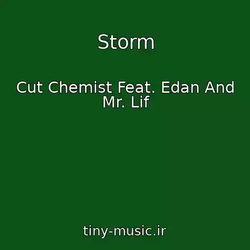 کاور آهنگ Storm از Cut Chemist Feat. Edan And Mr. Lif
