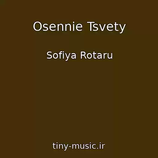 کاور آهنگ Osennie Tsvety از Sofiya Rotaru