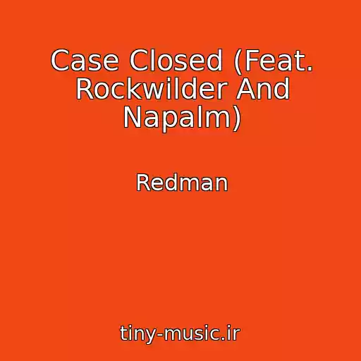کاور آهنگ Case Closed (Feat. Rockwilder And Napalm) از Redman