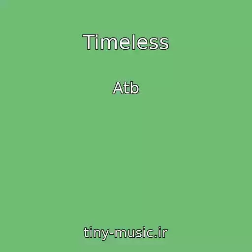 کاور آهنگ Timeless از Atb