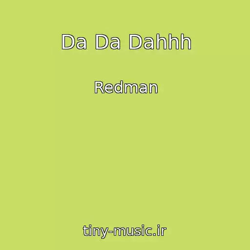 کاور آهنگ Da Da Dahhh از Redman