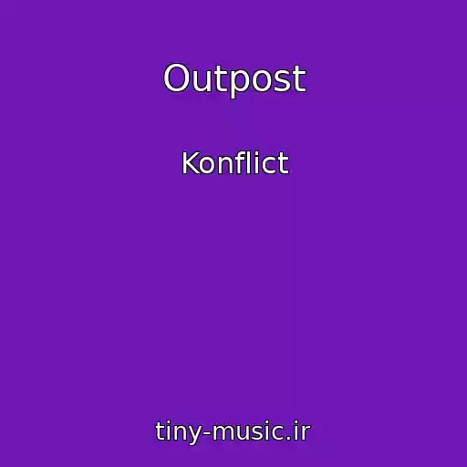کاور آهنگ Outpost از Konflict