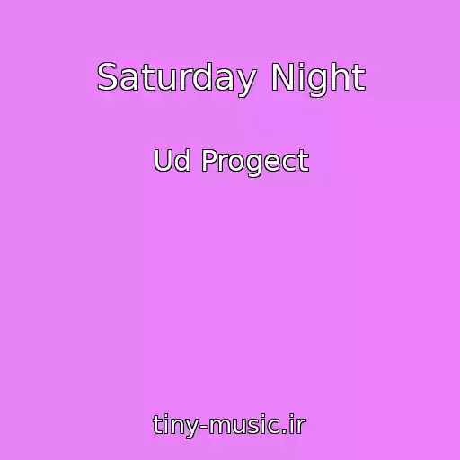 کاور آهنگ Saturday Night از Ud Progect