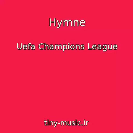 کاور آهنگ Hymne از Uefa Champions League