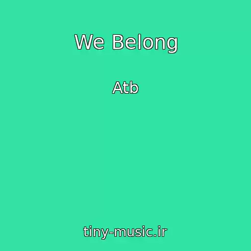 کاور آهنگ We Belong از Atb