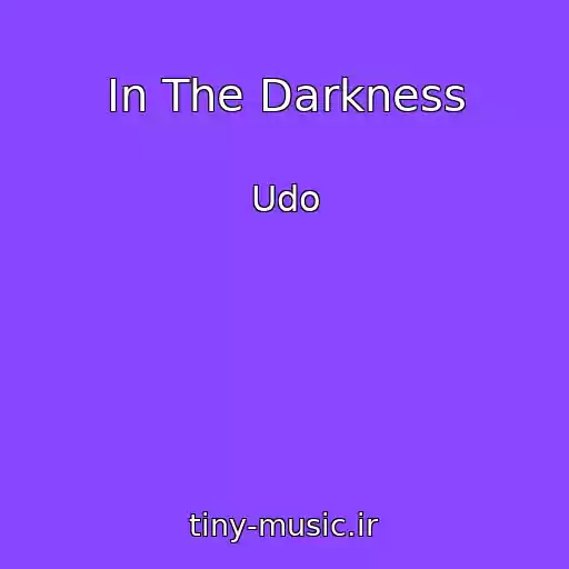 کاور آهنگ In The Darkness از Udo