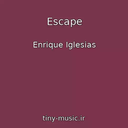 کاور آهنگ Escape از Enrique Iglesias