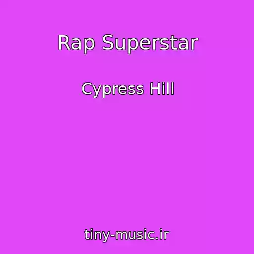 کاور آهنگ Rap Superstar از Cypress Hill