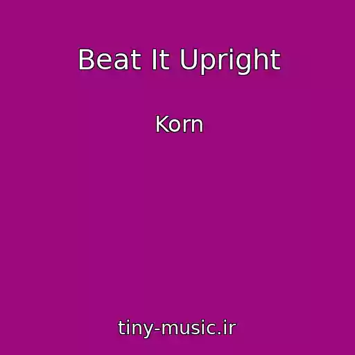 کاور آهنگ Beat It Upright از Korn