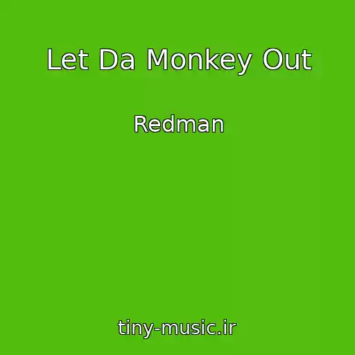 کاور آهنگ Let Da Monkey Out از Redman