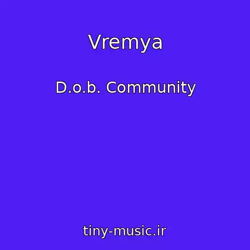 کاور آهنگ Vremya از D.o.b. Community