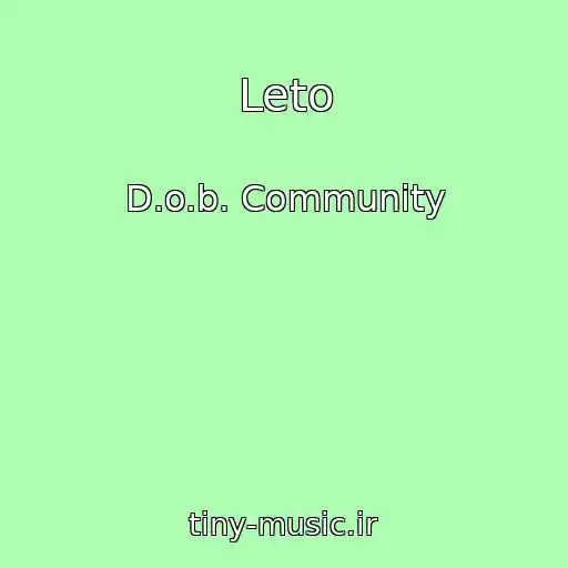 کاور آهنگ Leto از D.o.b. Community
