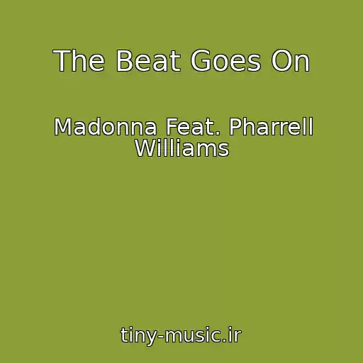 کاور آهنگ The Beat Goes On از Madonna Feat. Pharrell Williams