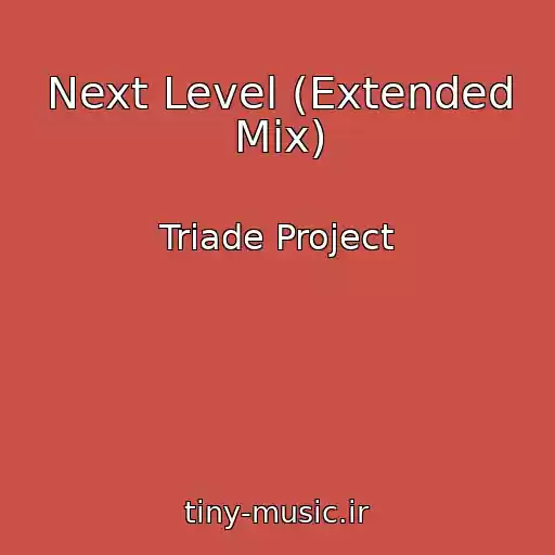 کاور آهنگ Next Level (Extended Mix) از Triade Project