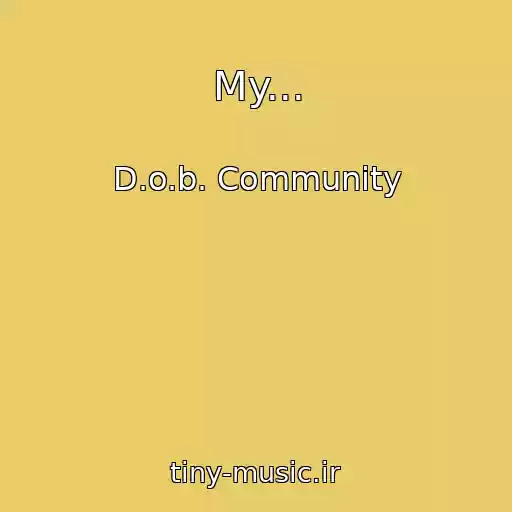 کاور آهنگ My... از D.o.b. Community