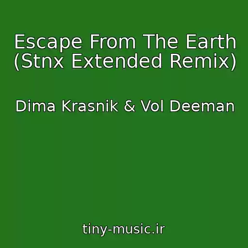 کاور آهنگ Escape From The Earth (Stnx Extended Remix) از Dima Krasnik & Vol Deeman