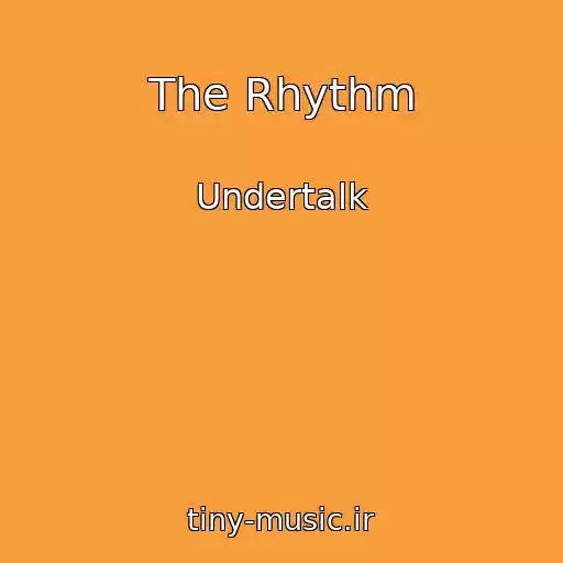 کاور آهنگ The Rhythm از Undertalk
