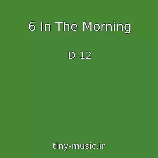 کاور آهنگ 6 In The Morning از D-12
