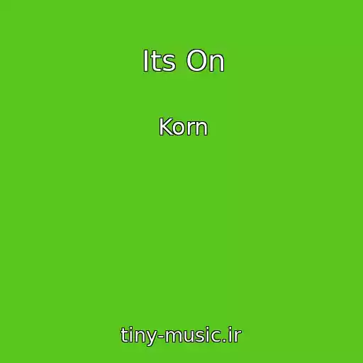 کاور آهنگ Its On از Korn
