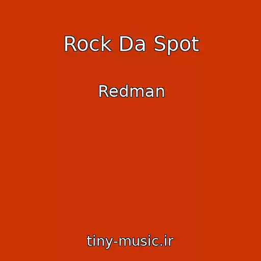 کاور آهنگ Rock Da Spot از Redman