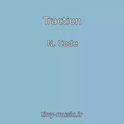 کاور آهنگ Traction از N. Code