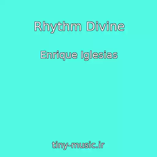 کاور آهنگ Rhythm Divine از Enrique Iglesias