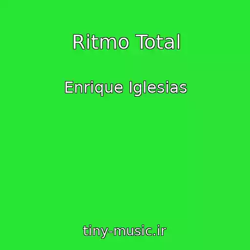 کاور آهنگ Ritmo Total از Enrique Iglesias