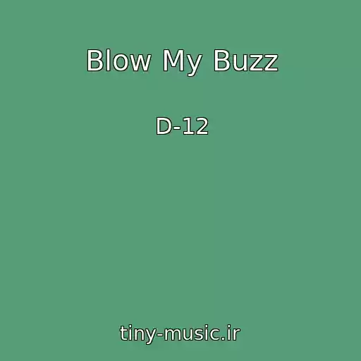 کاور آهنگ Blow My Buzz از D-12