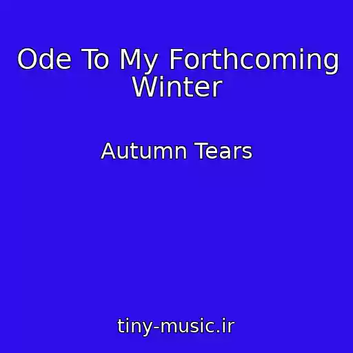 کاور آهنگ Ode To My Forthcoming Winter از Autumn Tears