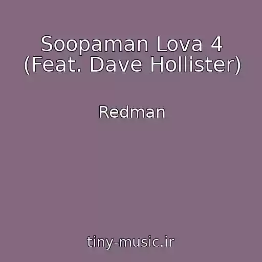 کاور آهنگ Soopaman Lova 4 (Feat. Dave Hollister) از Redman
