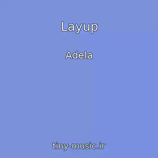 کاور آهنگ Layup از Adela