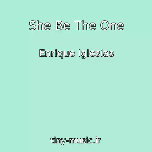 کاور آهنگ She Be The One از Enrique Iglesias