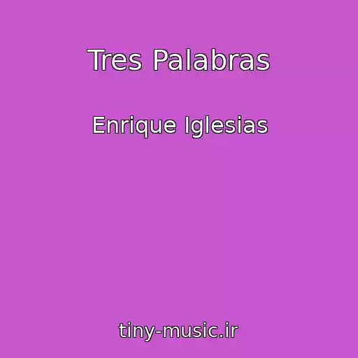 کاور آهنگ Tres Palabras از Enrique Iglesias