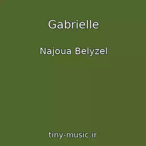 کاور آهنگ Gabrielle از Najoua Belyzel