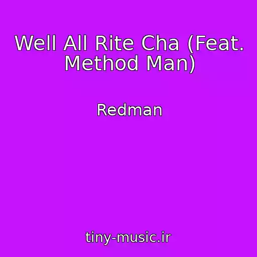 کاور آهنگ Well All Rite Cha (Feat. Method Man) از Redman