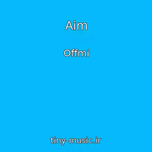 کاور آهنگ Aim از Offmi