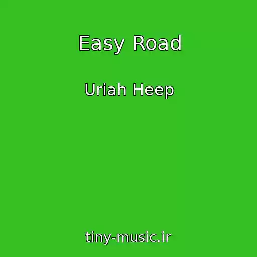 کاور آهنگ Easy Road از Uriah Heep