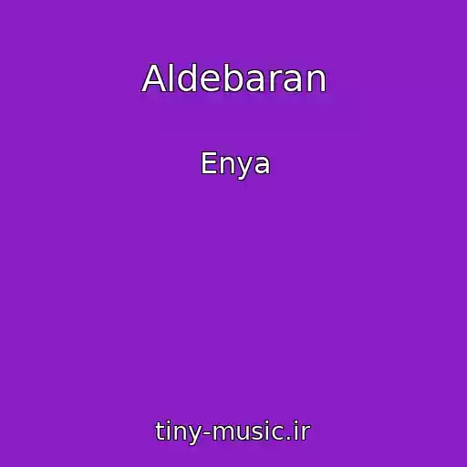 کاور آهنگ Aldebaran از Enya