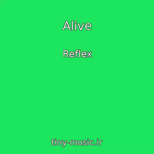 کاور آهنگ Alive از Reflex
