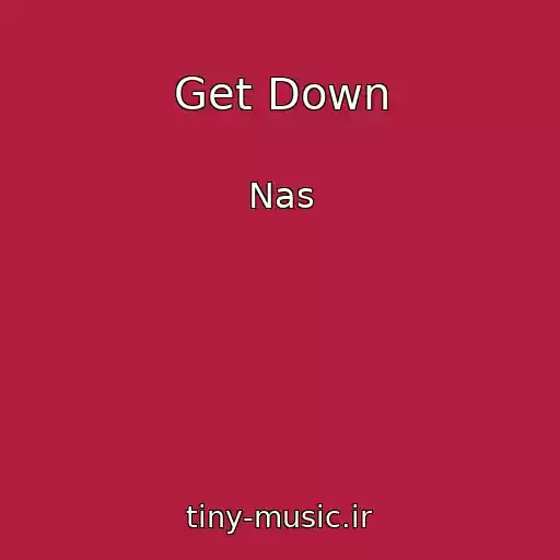 کاور آهنگ Get Down از Nas