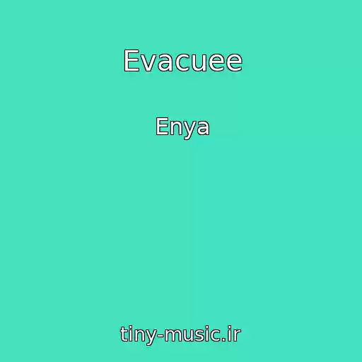 کاور آهنگ Evacuee از Enya