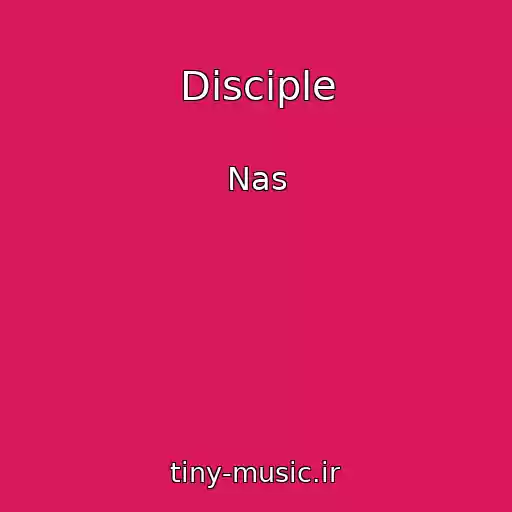کاور آهنگ Disciple از Nas