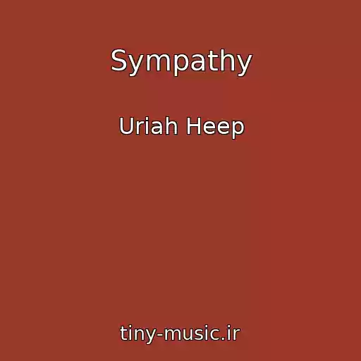 کاور آهنگ Sympathy از Uriah Heep