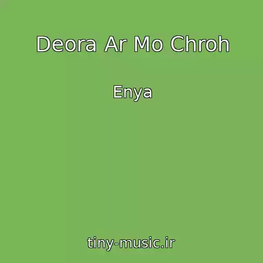 کاور آهنگ Deora Ar Mo Chroh از Enya